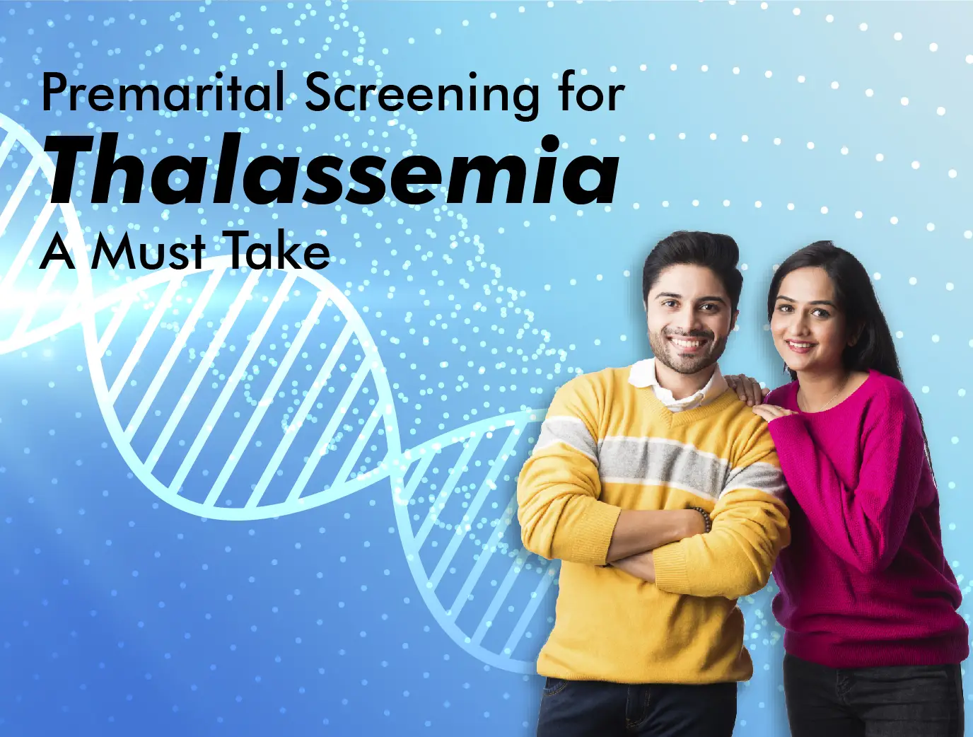 Premarital Screening for Thalassemia – A Must Take